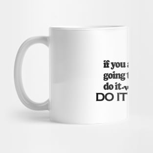 Do it right Mug